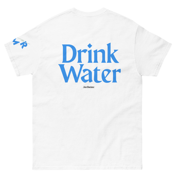 Drink Water T-Shirt Back